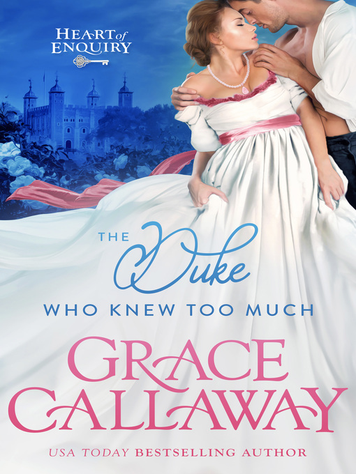 Title details for The Duke Who Knew Too Much by Grace Callaway - Available